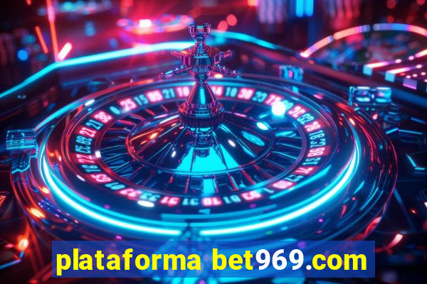 plataforma bet969.com